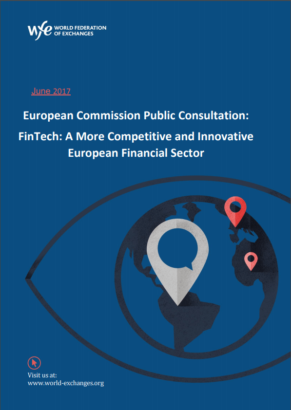 WFE - European Commission Public Consultation: FinTech: A More Competitive and Innovative European Financial Sector