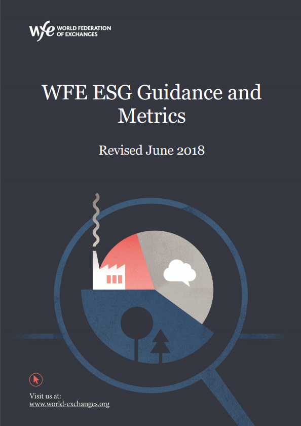WFE ESG Guidance and Metrics Revised June 2018 WFE ESG Guidance and Metrics Revised June 2018